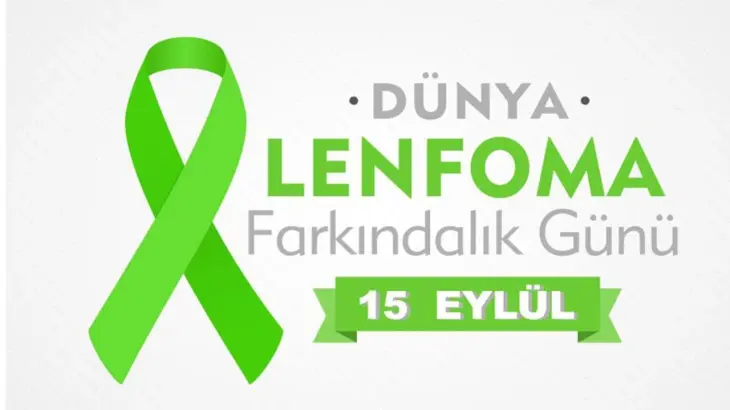 15 Eylül Dünya Lenfoma Farkındalık Günü